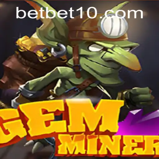 Discover the Thrilling World of GemMiner