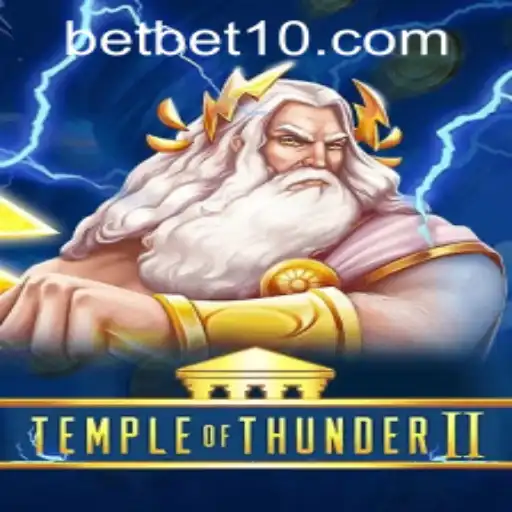 Exploring TempleofThunderII: A Thrilling Adventure with Bet10 PH Login